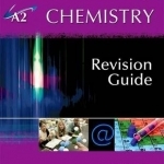 A2 Chemistry for AQA Revision Guide: Revision Guide