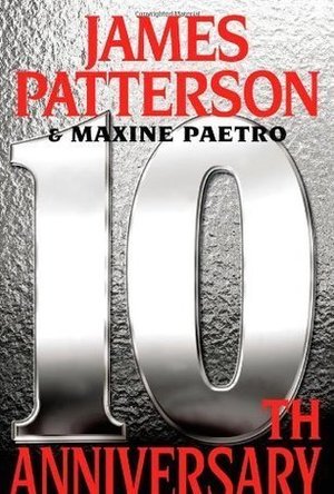 10th Anniversary (Women&#039;s Murder Club, #10)