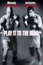 Play It to the Bone (1999)