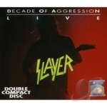 Decade of Aggression: Live by Slayer