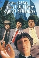 The Gang That Couldn&#039;t Shoot Straight (1971)