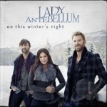On This Winter&#039;s Night by Lady Antebellum