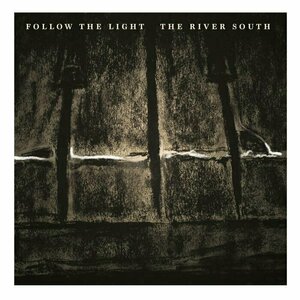 Follow the Light by The River South