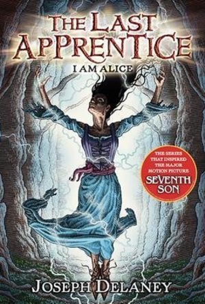 I Am Alice (The Last Apprentice / Wardstone Chronicles #12) 