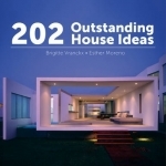 202 Outstanding House Ideas