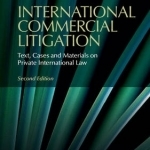 International Commercial Litigation: Text, Cases and Materials on Private International Law