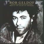 Deep in the Heart of Nowhere by Bob Geldof