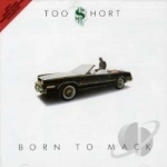 Born to Mack by Too $Hort
