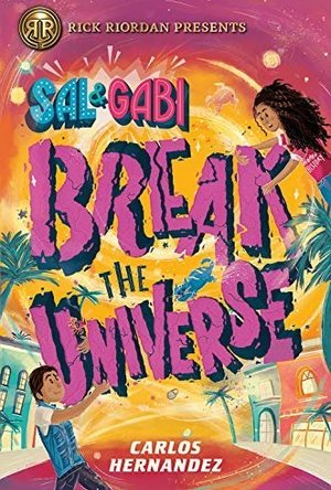 Sal and Gabi Break the Universe