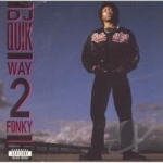 Way 2 Fonky by DJ Quik