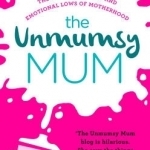 The Unmumsy Mum