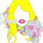 Way We Talk by The Maine