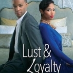 Lust &amp; Loyalty