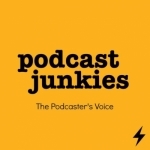 Podcast Junkies | Interviews and Conversations with Inspiring Podcasters, Storytellers, Entrepreneurs [member of ⚡Podcastic