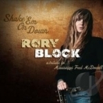 Shake &#039;Em on Down: A Tribute to Mississippi Fred McDowell by Rory Block