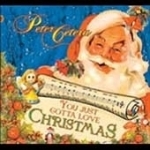 You Just Gotta Love Christmas by Peter Cetera