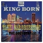 Taxxi Cab Obsession by King Born