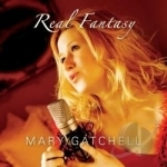 Real Fantasy by Mary Gatchell