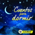 Cuentos Para Dormir - Audiolibro