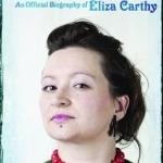 Wayward Daughter: An Official Biography of Eliza Carthy