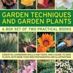 Garden Techniques and Garden Plants: Essential Gardening Skills and Tasks, and a Guide to 3000 Plants, with More Than 1900 Photographs and Illustrations