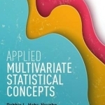 Applied Multivariate Statistical Concepts