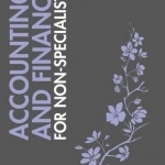 Accounting and Finance for Non-Specialists