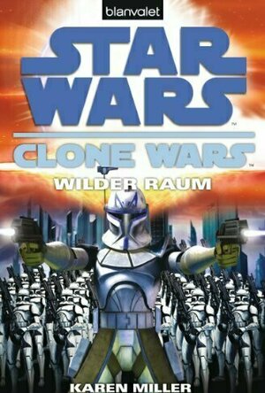 Wild Space (Star Wars: The Clone Wars, #2)