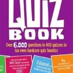 The Mammoth Quiz Book: Over 6,000 Questions in 400 Quizzes to Tax Even Hardcore Quiz Fanatics