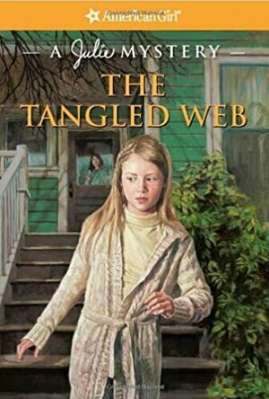 The Tangled Web: A Julie Mystery (American Girl Mysteries)