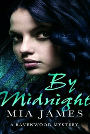 By Midnight (Ravenwood Mysteries, #1)