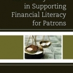 The Library&#039;s Role in Supporting Financial Literacy for Patrons