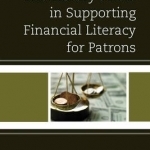 The Library's Role in Supporting Financial Literacy for Patrons