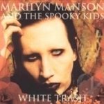 White Trash by Marilyn Manson