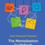 The Mentalization Guidebook