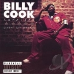 Livin&#039; My Dream by Billy Cook