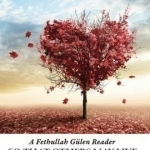 So That Others May Live: A Fethullah Gulen Reader