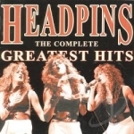 Complete Greatest Hits by The Headpins