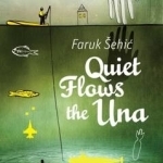 Quiet Flows the UNA