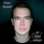 At Arms Length by Drew Mowell