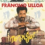 Merengue: Up-Up-Tempo Dance Dynamite from the D.R. by Francisco Ulloa