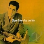 Stay Awhile by Steve Cole