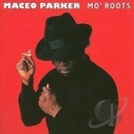 Mo&#039; Roots by Maceo Parker