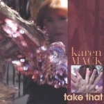 Take That by Karen Mack