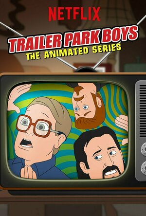 Trailer Park Boys: The Animated Series