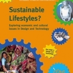 Sustainable Lifestyles?: Exploring Economic and Cultural Issues in Design and Technology