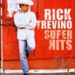 Super Hits by Rick Trevino