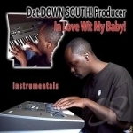 In Love Wit My Baby (Instrumentals) by Dat Down South Producer