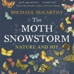 The Moth Snowstorm: Nature and Joy