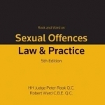 Rook &amp; Ward on Sexual Offences: Law and Practice